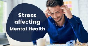 Key Signs Of Stress Affecting Mental Health